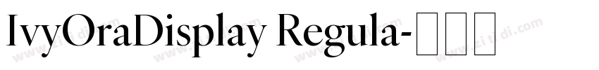 IvyOraDisplay Regula字体转换